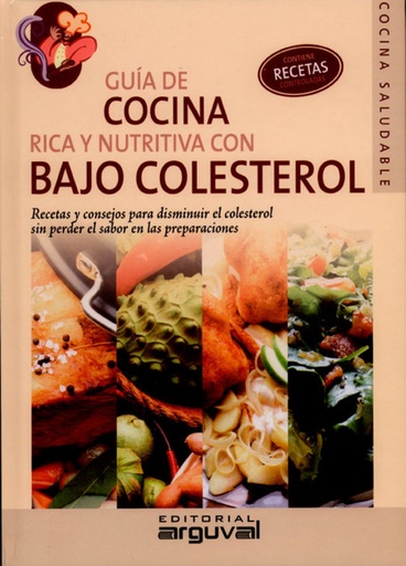 [9788496912151] Guía de cocina rica y nutritiva con bajo colesterol