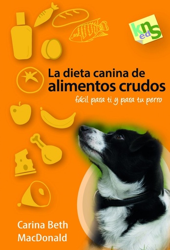 [9788494185281] La dieta canina de alimentos crudos