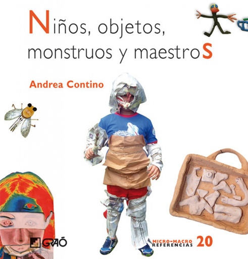 [9788478277018] Niños, objetos, monstruos y maestros