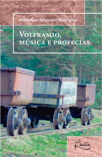 [9788494335761] Volframio, música e profecías