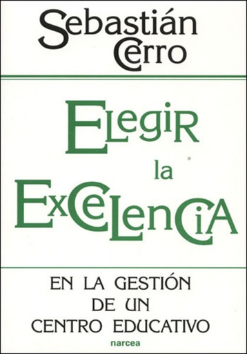 [9788427715066] Elegir la excelencia