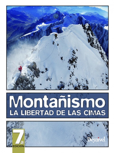 [9788498292268] Montañismo, libertad de las cimas