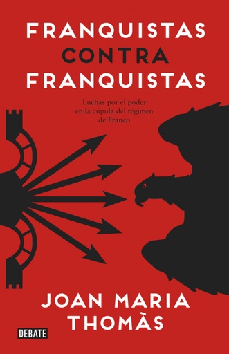 [9788499925561] Franquistas contra franquistas