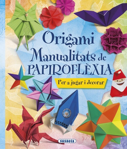 [9788467746044] Origami:manualitats de papiroflexia