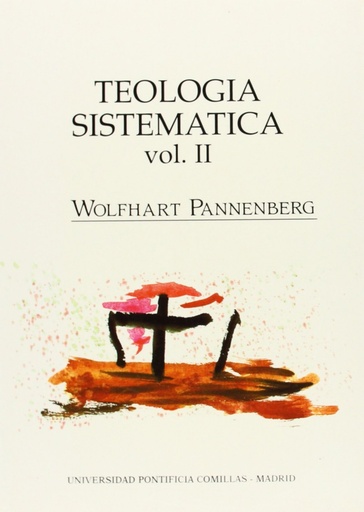 [9788487840654] Teología sistemática volumen II