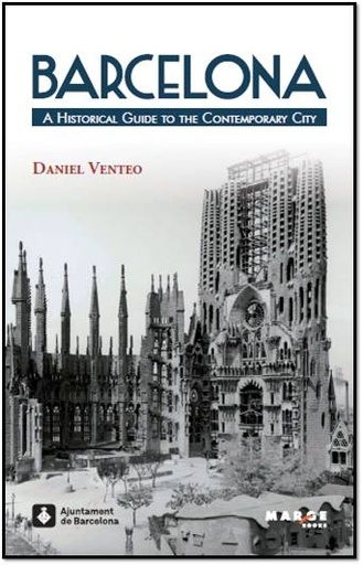 [9788415340928] Barcelona:a historical guide to the contemporary city