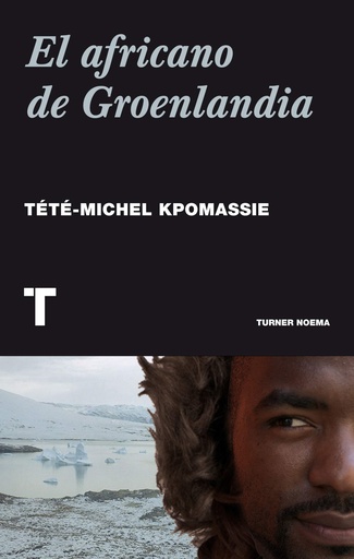 [9788416354009] El africano de Groenlandia