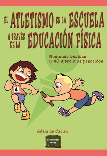 [9788427721326] Atletismo en la escuela a través de la educación física