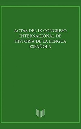 [9788484898986] Actas IX congreso internacional de historia de la lengua