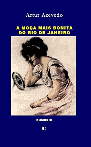 [9789899877788] A Moça mais Bonita do Rio de Janeiro