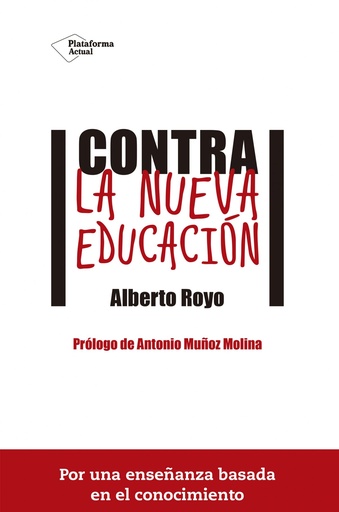 [9788416620074] Contra la nueva educación