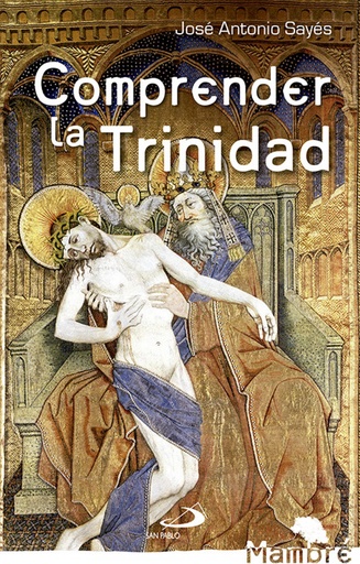 [9788428540926] Comprender La Trinidad