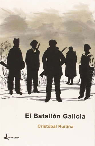 [9788494294150] El Batallón Galicia