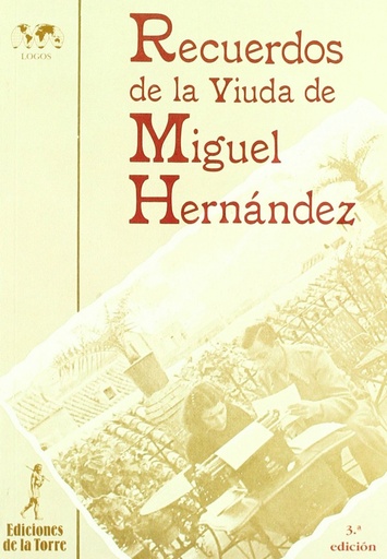 [9788479604622] Recuerdos De La Viuda De Miguel Hernandez