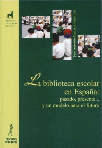 [9788479603212] Biblioteca Escolar En España: Pasado, Presente.