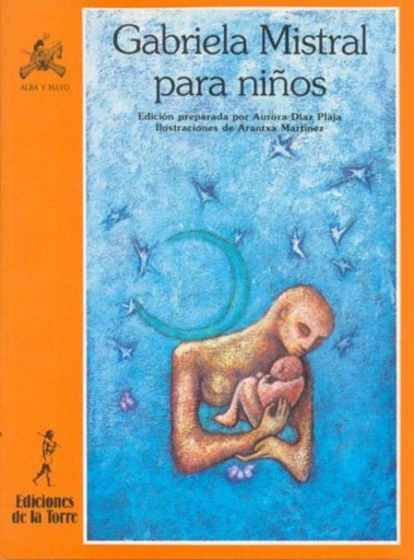 [9788479600785] Gabriela Mistral Para Niños