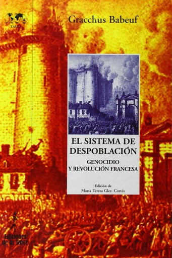 [9788479603984] Sistema De Despoblacion. Genocidio Y Rev.Francesa