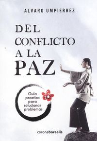 [9788494358524] Del conflicto a la paz