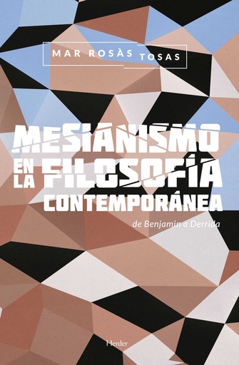 [9788425438042] MESIANISMO EN LA FILOSOFÍA CONTEMPORÁNEA