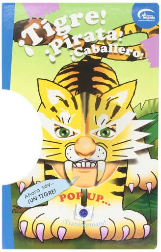 [9788415312109] Pop Up..: ¡Tigre! ¡Pirata! ¡Caballero! ¡Transformate!