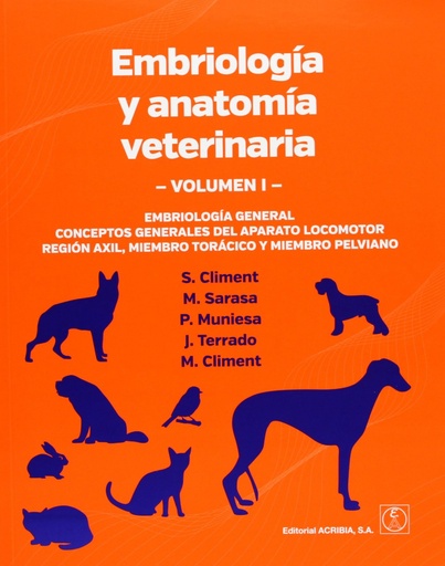 [9788420011646] EMBRIOLOGÍA/ANATOMÍA VETERINARIA VOLUMEN I EMBRIOLOGÍA GENERAL. CONCEPTOS GENERALES DEL APARATO LOCO