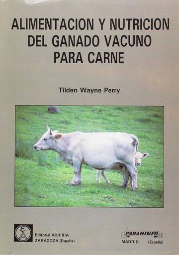 [9788428317979] ALIMENTACIÓN/NUTRICIÓN DEL GANADO VACUNO PARA CARNE