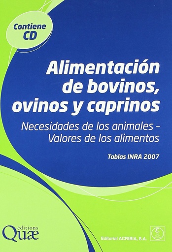 [9788420011387] ALIMENTACIÓN DE BOVINOS, OVINOS/CAPRINOS NECESIDADES DE LOS ANIMALES û VALORES DE LOS ALIMENTOS