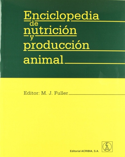 [9788420011028] ENCICLOPEDIA DE NUTRICIÓN/PRODUCCIÓN ANIMAL