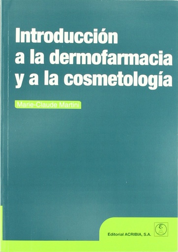 [9788420010533] INTRODUCCIÓN A LA DERMOFARMACIA/A LA COSMETOLOGÍA