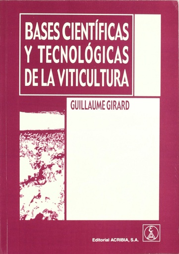 [9788420010519] BASES CIENTÍFICAS/TECNOLÓGICAS DE LA VITICULTURA