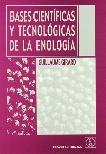 [9788420010267] BASES CIENTÍFICAS/TECNOLÓGICAS DE LA ENOLOGÍA