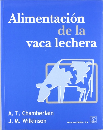 [9788420009711] ALIMENTACIÓN DE LA VACA LECHERA