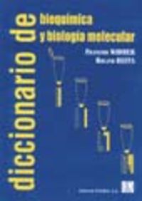 [9788420009018] DICCIONARIO DE BIOQUÍMICA/BIOLOGÍA MOLECULAR