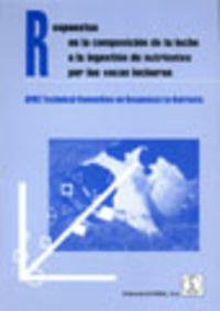 [9788420008950] RESPUESTAS EN LA COMPOSICIÓN DE LA LECHE A LA INGESTIÓN DE NUTRIENTES POR LAS VACAS LECHERAS