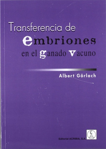 [9788420008875] TRANSFERENCIA DE EMBRIONES EN EL GANADO VACUNO