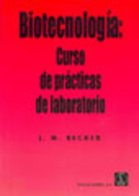 [9788420008738] BIOTECNOLOGÍA. CURSO DE PRÁCTICAS DE LABORATORIO