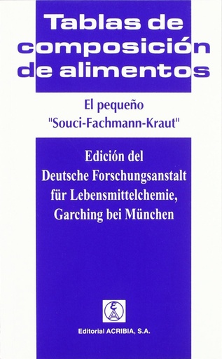 [9788420008653] TABLAS DE COMPOSICIÓN DE ALIMENTOS. EL PEQUEÑO «SOUCI-FACHMANN-KRAUT»