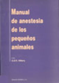 [9788420007601] MANUAL DE ANESTESIA DE LOS PEQUEÑOS ANIMALES