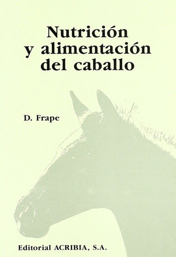 [9788420007243] NUTRICIÓN/ALIMENTACIÓN DEL CABALLO