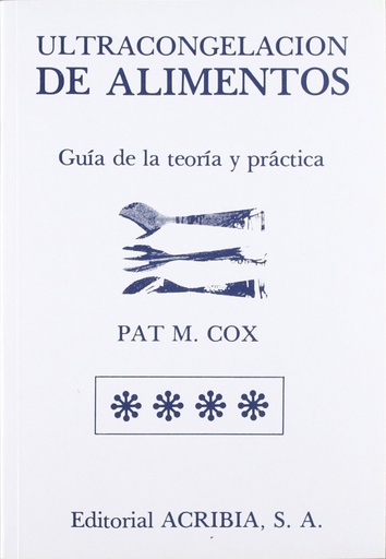 [9788420006062] ULTRACONGELACIÓN DE ALIMENTOS. GUÍA DE LA TEORÍA/PRÁCTICA