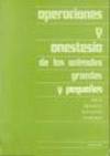 [9788420004310] OPERACIONES/ANESTESIA DE LOS GRANDES/PEQUEÑOS ANIMALES