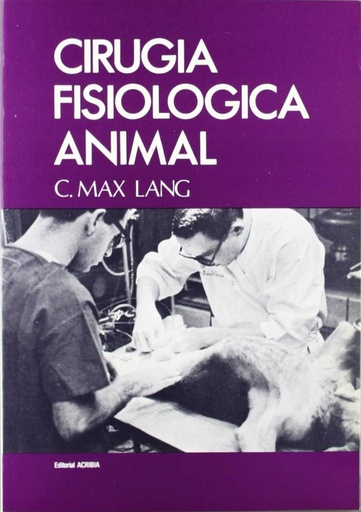 [9788420004280] CIRUGÍA FISIOLÓGICA ANIMAL