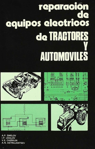 [9788420004051] REPARACIÓN DE EQUIPOS ELÉCTRICOS DE TRACTORES/AUTOMÓVILES