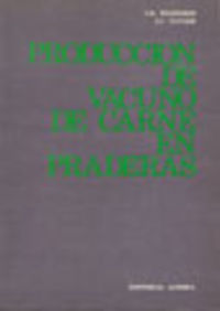 [9788420003511] PRODUCCIÓN DE VACUNO DE CARNE EN PRADERAS