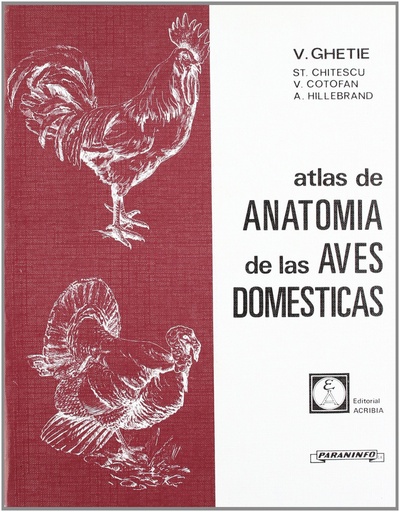 [9788428311380] ATLAS DE ANATOMÍA DE LAS AVES DOMÉSTICAS