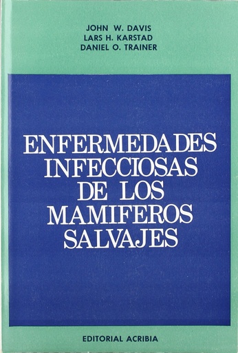 [9788420002712] ENFERMEDADES INFECCIOSAS DE LOS MAMÍFEROS SALVAJES