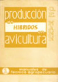 [9788420001470] PRODUCCIÓN DE HÍBRIDOS EN AVICULTURA