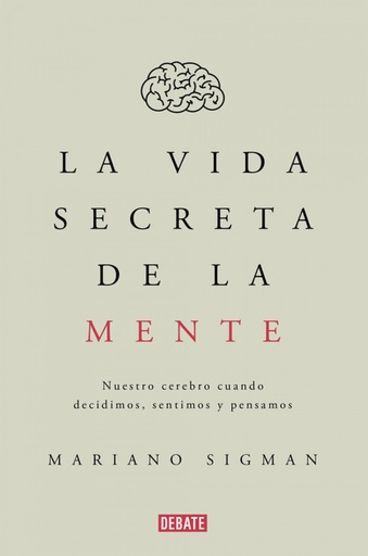 [9788499926285] La vida secreta de la mente