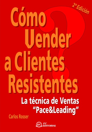 [9788496743267] Como Vender A Clientes Resistentes (2ª Ed.)