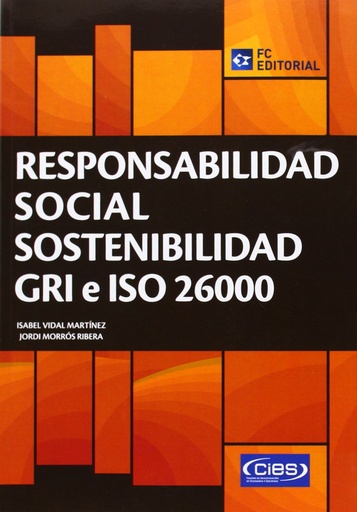 [9788415683964] Responsabilidad Social. Sostenibilidad. Gri E Iso 26000